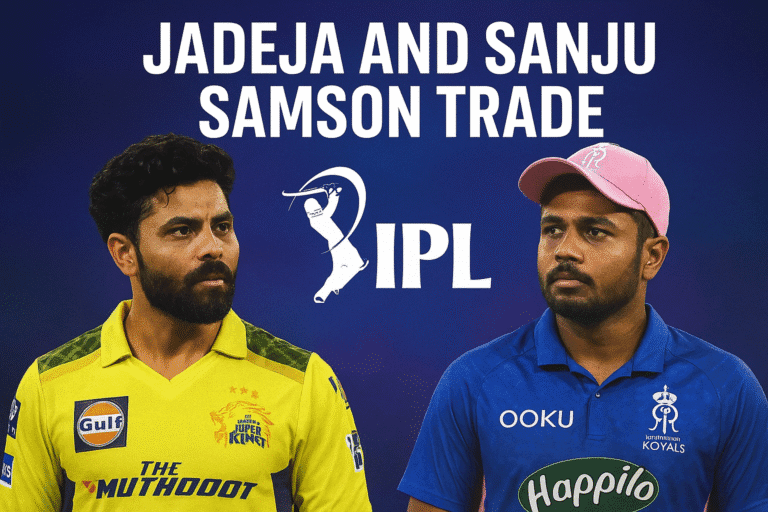 Jadeja and Sanju Samson Trade